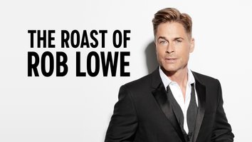 The Roast Of Rob Lowe