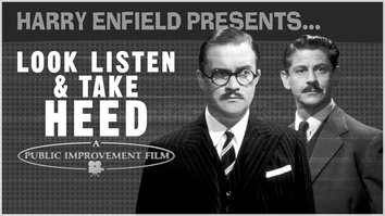 Harry Enfield Presents...: Look, Listen and Take Heed