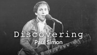 Discovering: Paul Simon