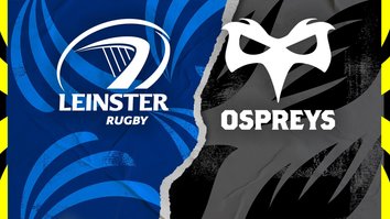 Leinster v Ospreys