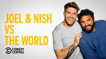 Joel & Nish Vs The World