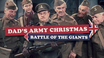 Dad's Army Christmas - Battle of the Giants