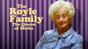 The Royle Family: The Queen of Sheba