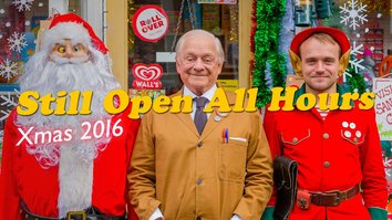 Still Open All Hours: Christmas 2016