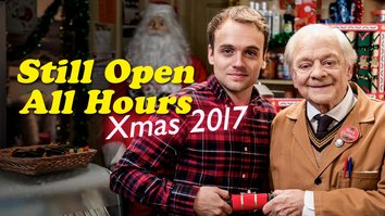 Still Open All Hours: Christmas 2017