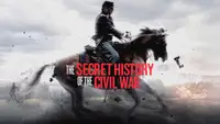 The Secret History Of The Civil War