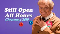 Still Open All Hours: Christmas 2019