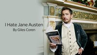 I Hate Jane Austen By Giles Coren