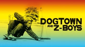 Dogtown And Z-Boys