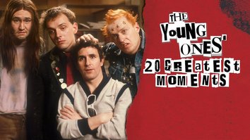 The Young Ones 20 Greatest Moments