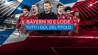 Bayern 10 e lode (Tutti i gol del titolo)