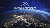 UEFA Series: How We Conquered
