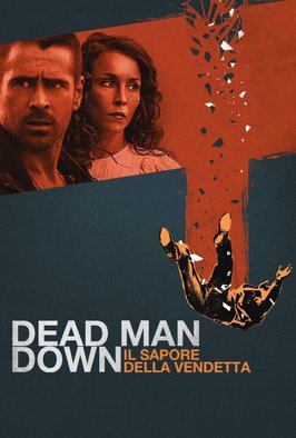 Dead Man Down - Il sapore della vendetta
