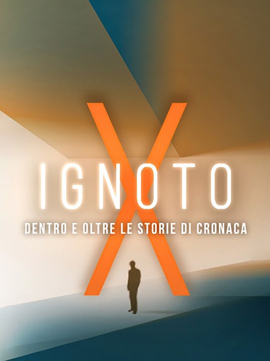 Ignoto X: dentro e oltre le storie di cronaca