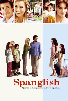 Spanglish - Quando in famiglia sono in troppi a parlare