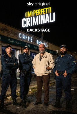 (Im)perfetti criminali - Backstage - Speciale